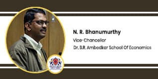 Dr B.R. Ambedkar School Of Economics (BASE) university, Bengaluru, Vice-Chancellor: Prof N. R. Bhanumurthy Interview